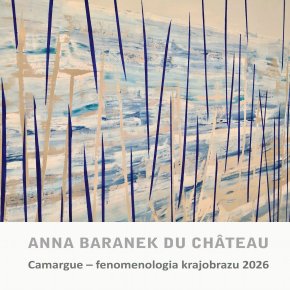 Folder wystawy Anny Baranek du Château "Camargue – fenomenologia krajobrazu 2026"
